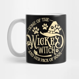 Home Of The Wicked Witch And Her Pack Of Dog Funny Halloween Mug